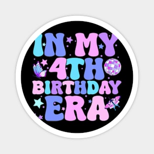 Kids Groovy In My 4Th Birthday Era Girl Four Bday 4 Year Old Magnet